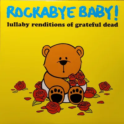 Steven Charles Boone - Rockabye Baby! Lullaby Renditions Of Grateful Dead - Original