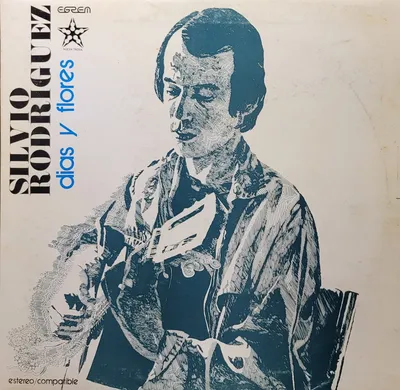 Silvio Rodriguez - Días Y Flores - Original