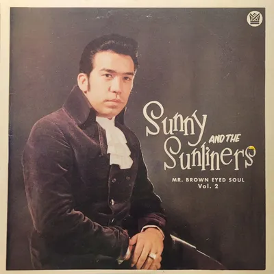 Sunny & The Sunliners - Mr. Brown Eyed Soul Vol. 2 - Original