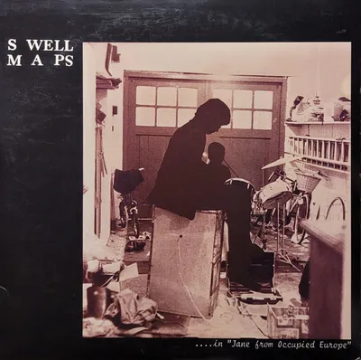 Swell Maps - ... In "Jane From Occupied Europe" - 2012