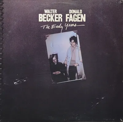 Walter Becker / Donald Fagen  -The Early Years - Canada