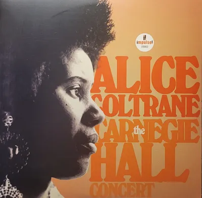 Alice Coltrane - The Carnegie Hall Concert - Original