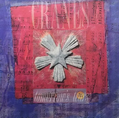 Cranes - Tomorrow's Tears - Original