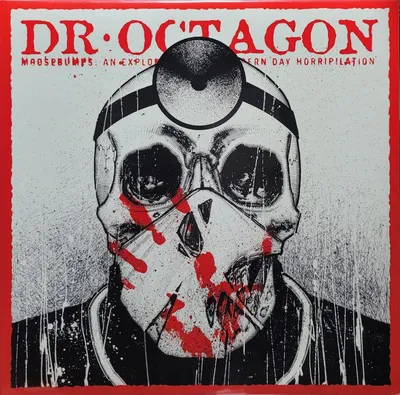Dr. Octagon - Moosebumps: An Exploration Into Modern Day Horripilation - Original