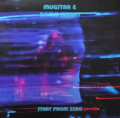 Mugstar & Damo Suzuki - Start From Zero - Original