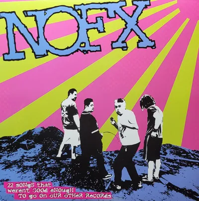 NOFX - 22 Songs That Weren't Good Enough To Go On Our Other Records - US