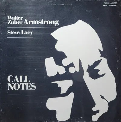 Walter Zuber Armstrong / Steve Lacy - Call Notes - Original