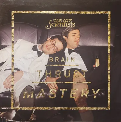 We Are Scientists - Brain Thrust Mastery - Original