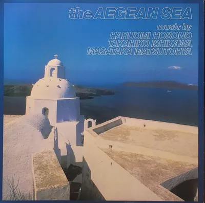 Haruomi Hosono, Takahiko Ishikawa, Masataka Matsutoya – The Aegean Sea - 2019