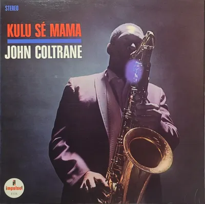John Coltrane - Kulu Sé Mama - 1967