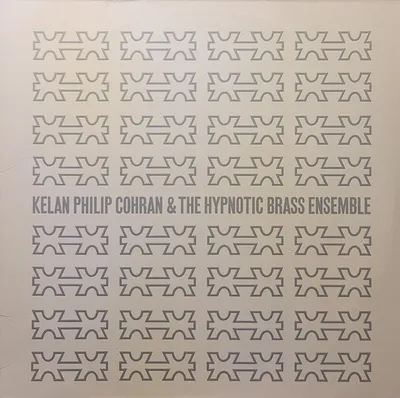Kelan Philip Cohran & The Hypnotic Brass Ensemble - Self-titled - Original