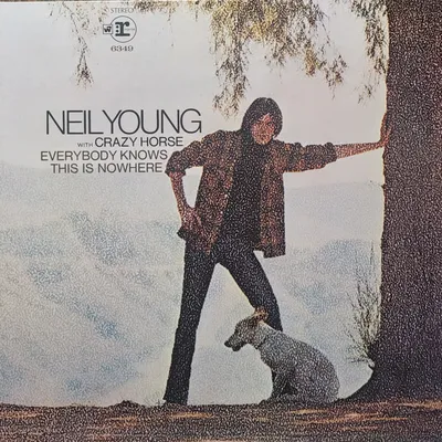 Neil Young With Crazy Horse - Everybody Knows This Is Nowhere - Canada