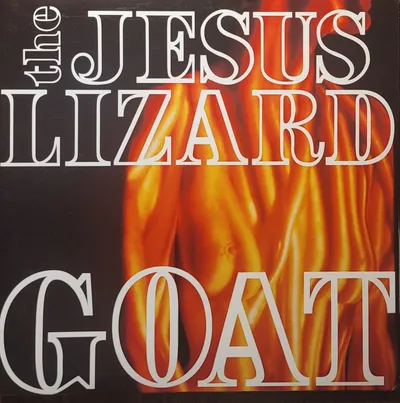 The Jesus Lizard - Goat - 2009