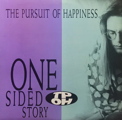 The Pursuit Of Happiness - One Sided Story - Original