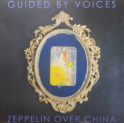 Guided By Voices - Zeppelin Over China - Original