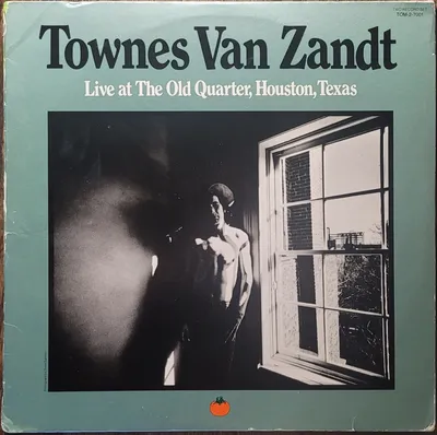 Townes Van Zandt - Live At The Old Quarter, Houston, Texas - Original