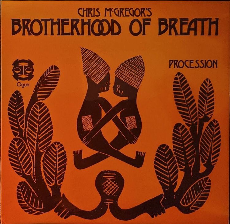 Chris McGregor's Brotherhood Of Breath — Procession — Original