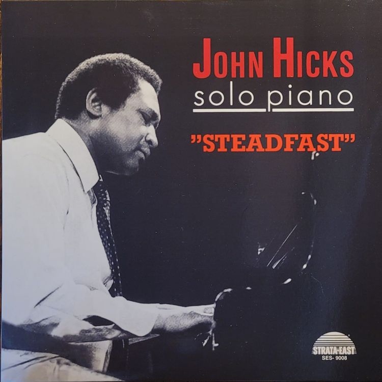 John Hicks — Steadfast — Original