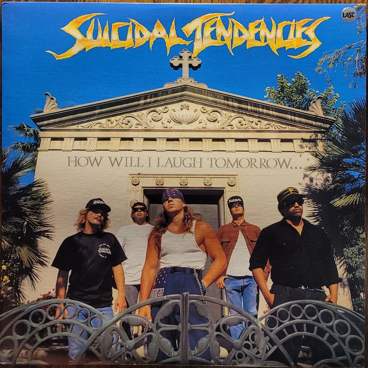 Suicidal Tendencies — How Will I Laugh Tomorrow When I Can’t Even Smile Today — Canadian