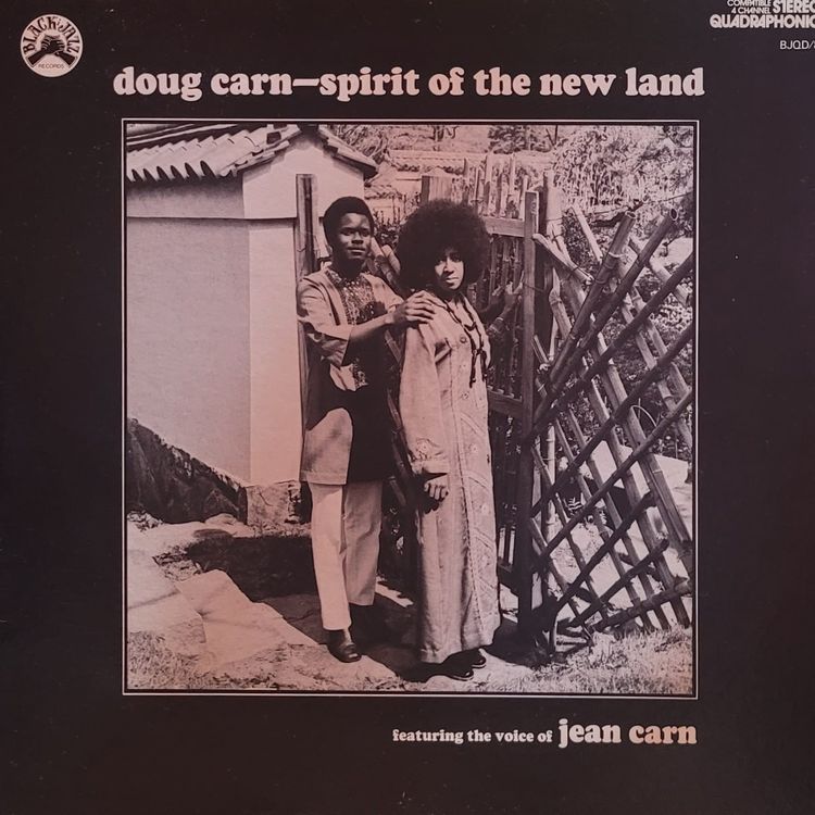 Doug Carn ft. Jean Carn — Spirit of the New Land — Original