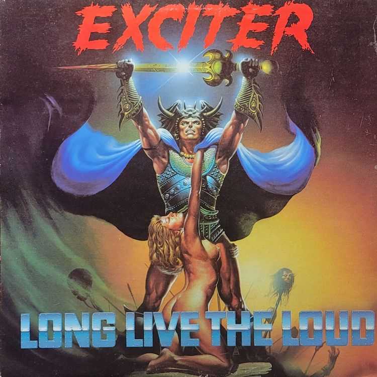 Exciter — Long Live the Loud — Canadian Original
