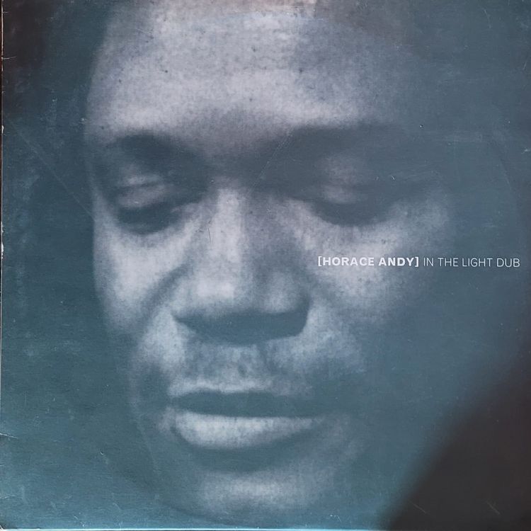 Horace Andy — In the Light Dub — 1995