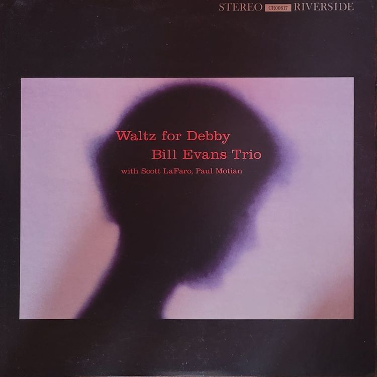 Bill Evans — Waltz for Debby — Craft