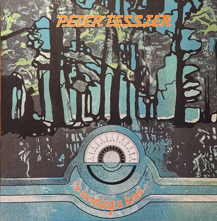 Peter Tessier — By Turning A Knob — 2023