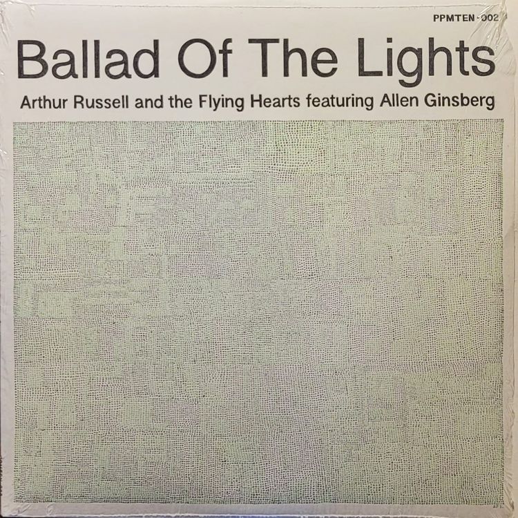 Arthur Russell and The Flying Hearts ft. Allen Ginsberg — Ballad of the Lights — Original