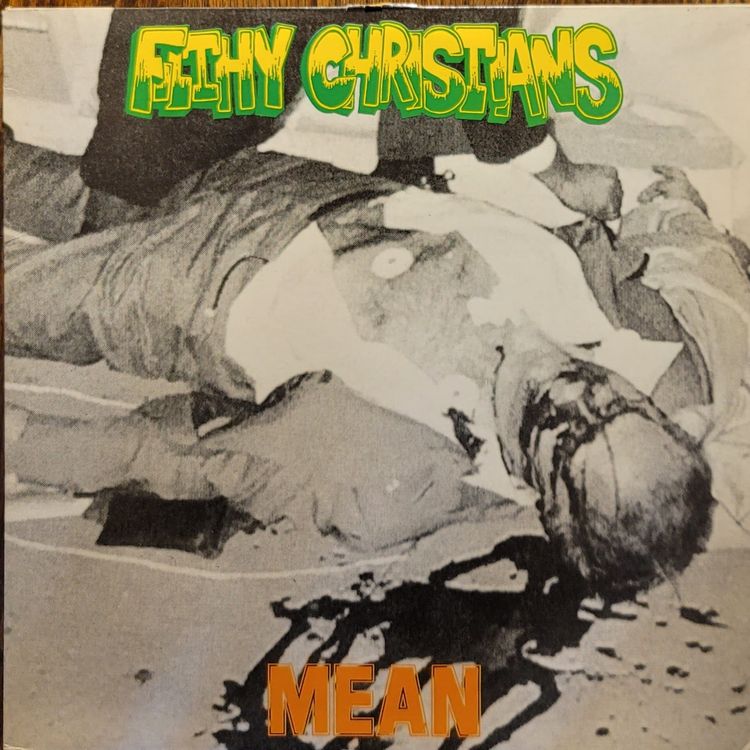 Filthy Christians — Mean — Original