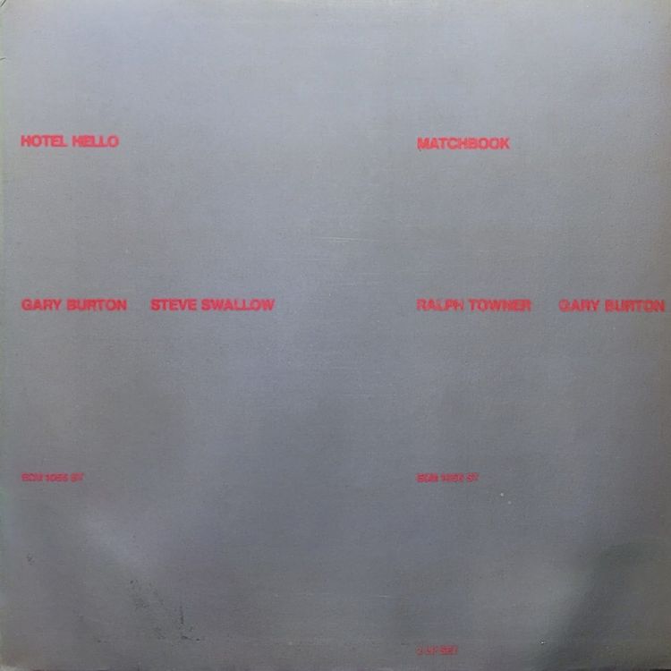 Gary Burton, Steve Swallow, Ralph Towner — Hotel Hello / Matchbook — German
