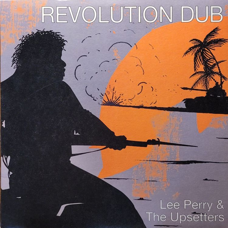 Lee Perry & The Upsetters — Revolution Dub — Italy
