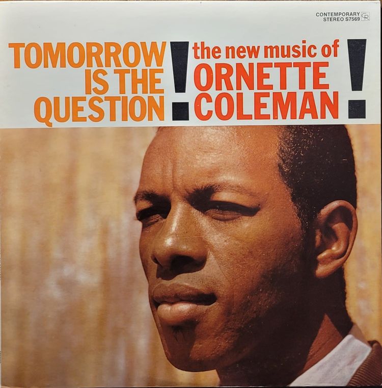 Ornette Coleman — Tomorrow Is The Question! — 70s