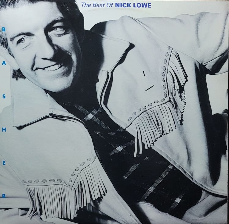 Nick Lowe - Basher: The Best Of Nick Lowe - Original