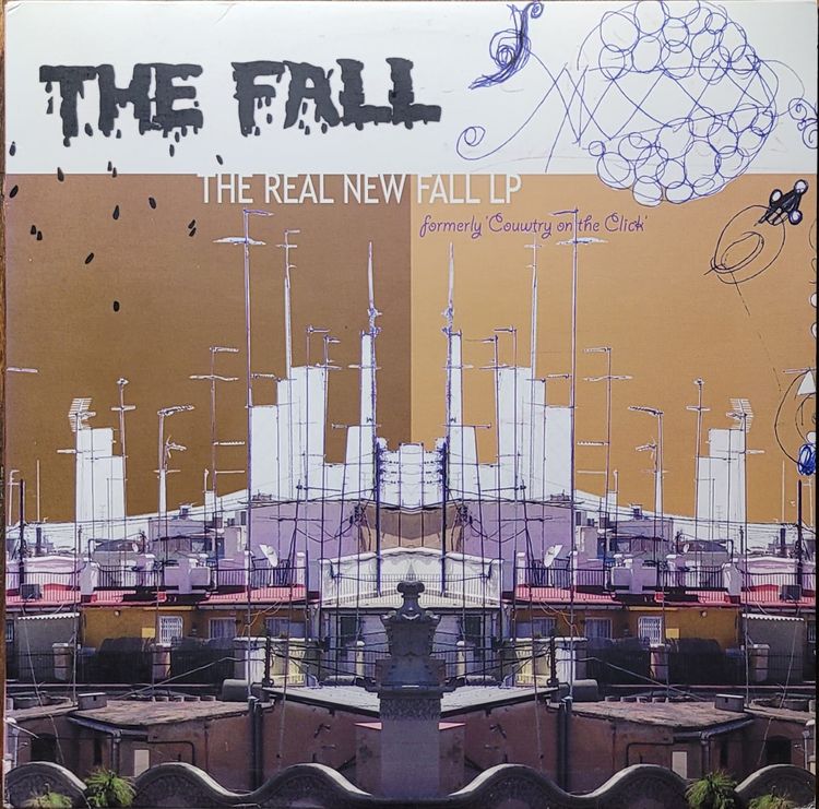 The Fall – The Real New Fall LP (Formerly 'Country On The Click') - 2004