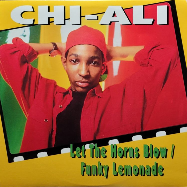 Chi-Ali - Let The Horns Blow / Funky Lemonade - Original