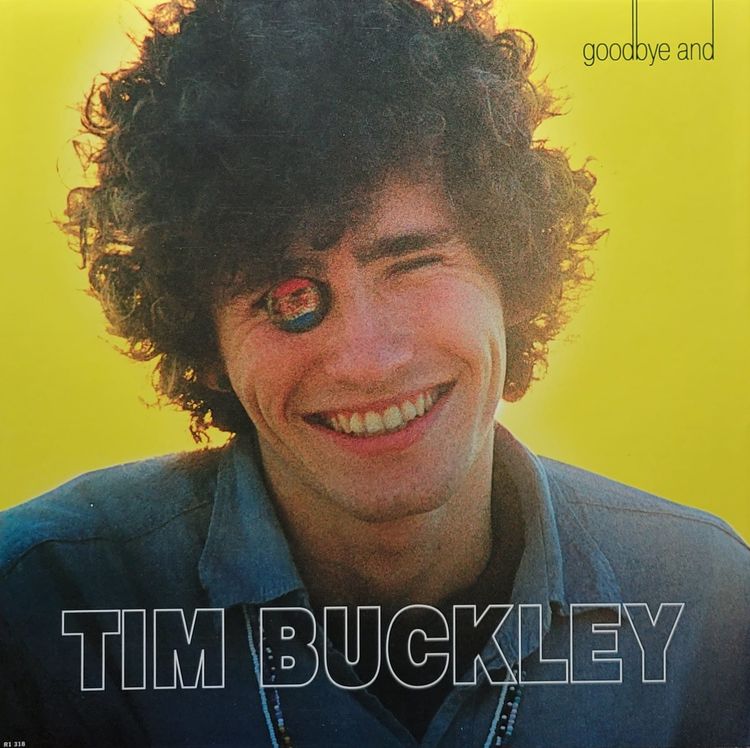 Tim Buckley - Goodbye And Hello - 2017