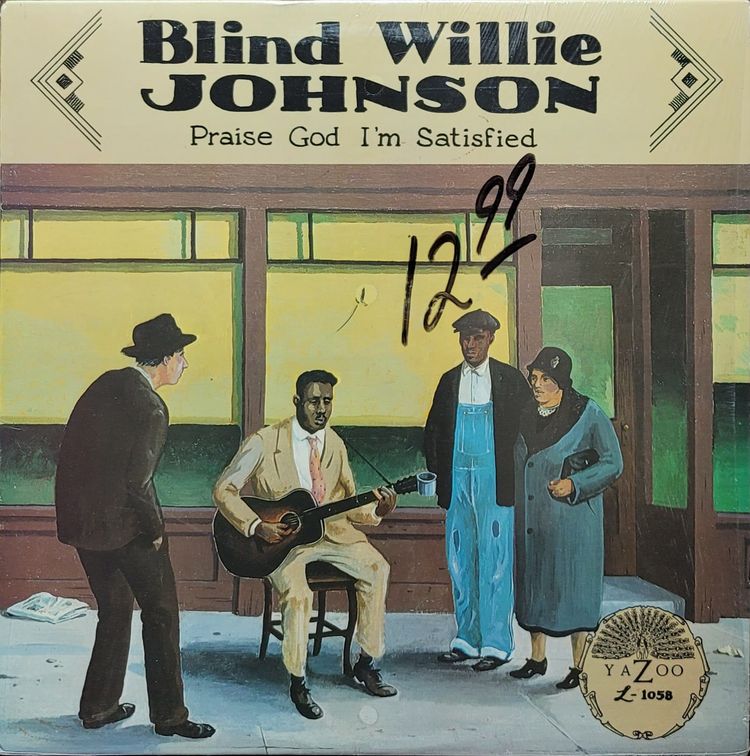 Blind Willie Johnson - Praise God I'm Satisfied - 1989