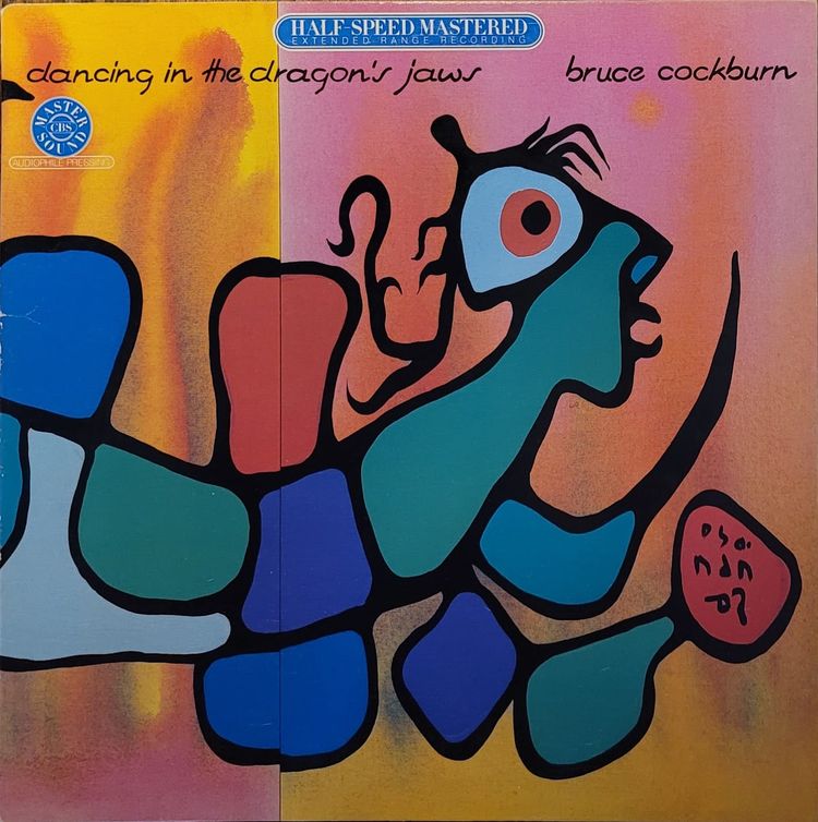 Bruce Cockburn - Dancing In The Dragon's Jaws - Half Speed Master