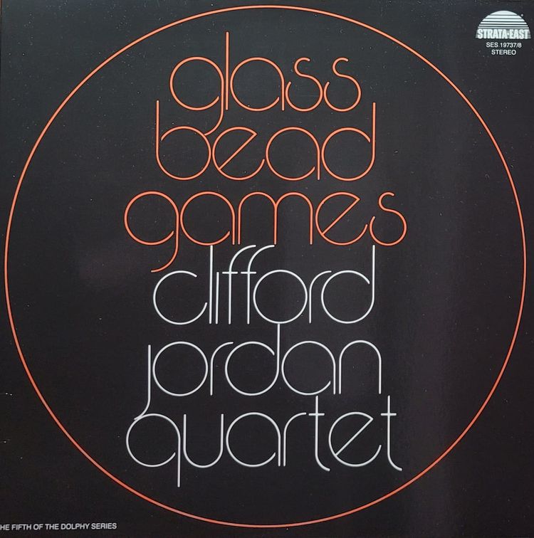 Clifford Jordan Quartet - Glass Bead Games - 2019