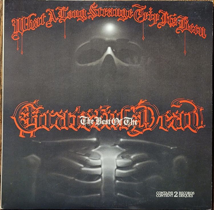 The Grateful Dead - What A Long Strange Trip It's Been: The Best Of The Grateful Dead - Canada