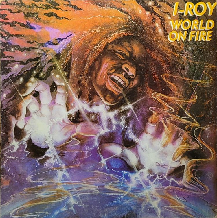 I-Roy - World On Fire - Original