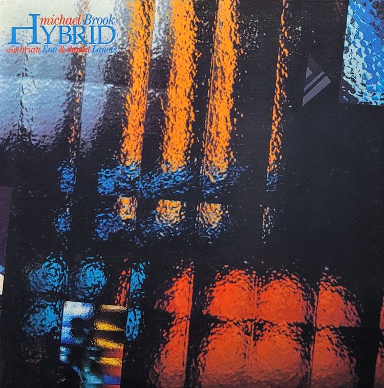 Michael Brook With Brian Eno And Daniel Lanois - Hybrid - Original