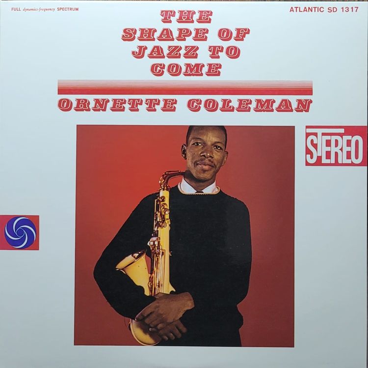 Ornette Coleman - The Shape Of Jazz To Come - 2010