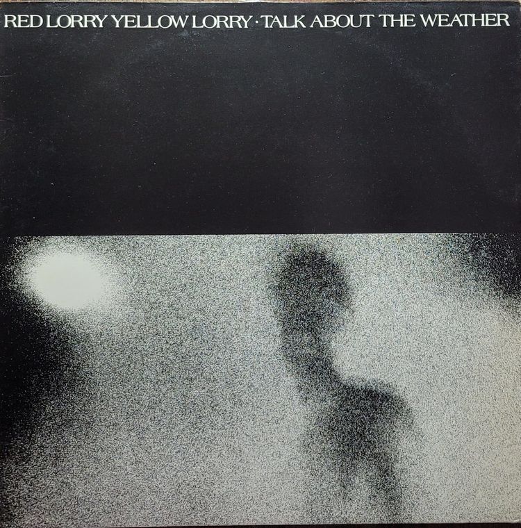 Red Lorry Yellow Lorry - Talk About The Weather - Original