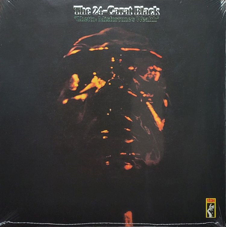 The 24-Carat Black - Ghetto: Misfortune's Wealth - UK