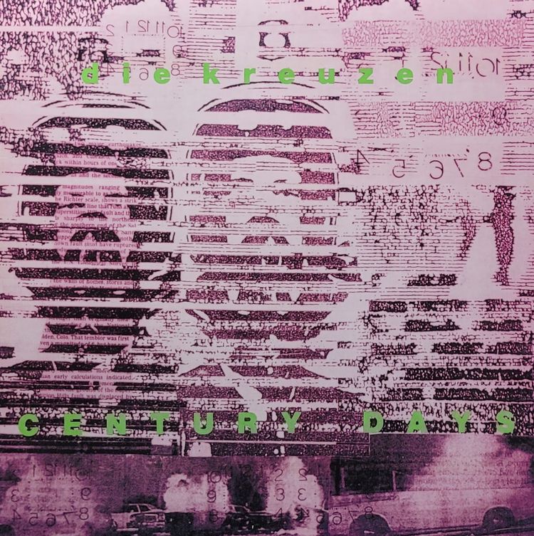 Die Kreuzen - Century Days - Original