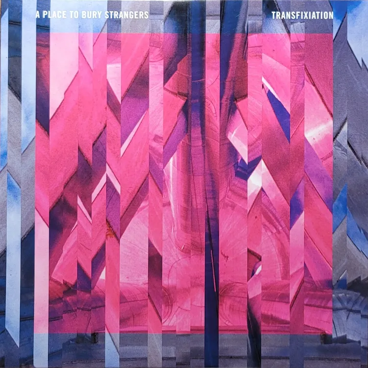 A Place To Bury Strangers - Transfixiation - Original