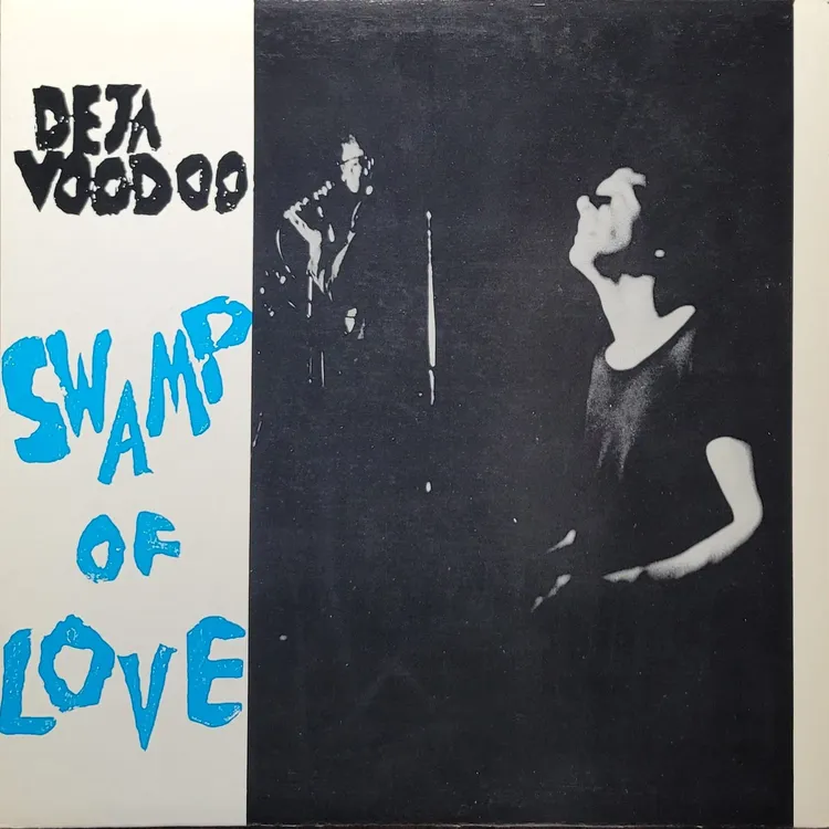 Deja Voodoo - Swamp Of Love - Original