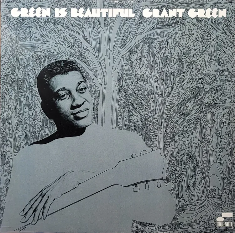 Grant Green - Green Is Beautiful - 2023